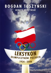 Leksykon Olimpijczyków Polskich 1924-2006
